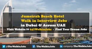 Jumeirah Beach Hotel Walk in Interview Jobs