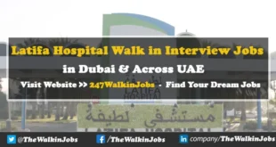 Latifa Hospital Walk in Interview