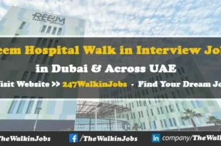 Reem Hospital Walk in interview Jobs