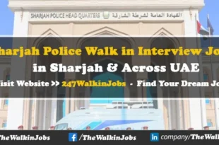 Sharjah Police Walk in interview