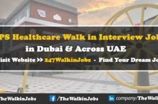 VPS Healthcare Walk in interview Jobs